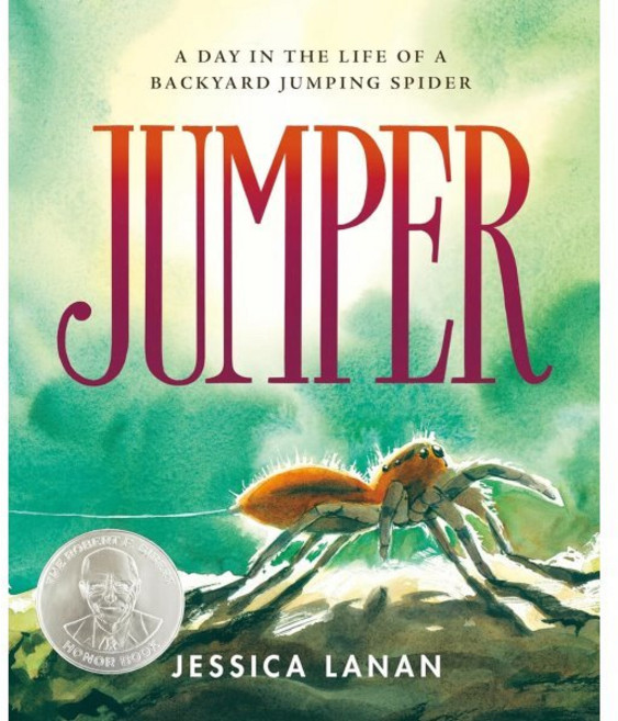 Jumper: A Day in the Life of a Backyard Jumping Spider : A Day in the Life of a Backyar..., Roaring Brook Press