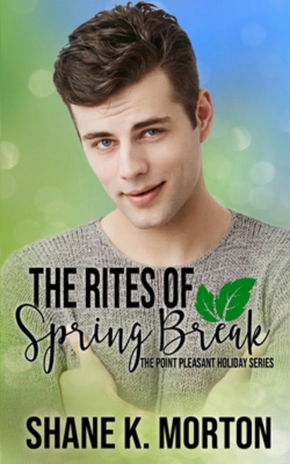 The Rites of Spring Break: A Point Pleasant Holiday Novel Paperback, Independently Published