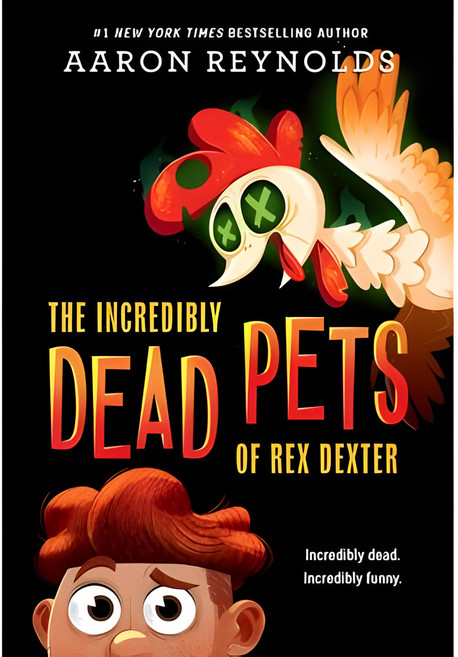 The Incredibly Dead Pets of Rex Dexter / Aaron Reynolds 語言學習考試用書, 詳見詳細資訊