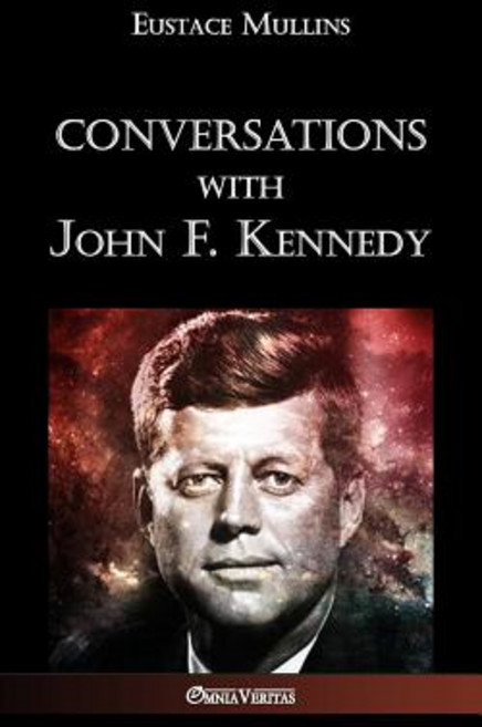 Conversations with John F. Kennedy Paperback, Omnia Veritas Ltd