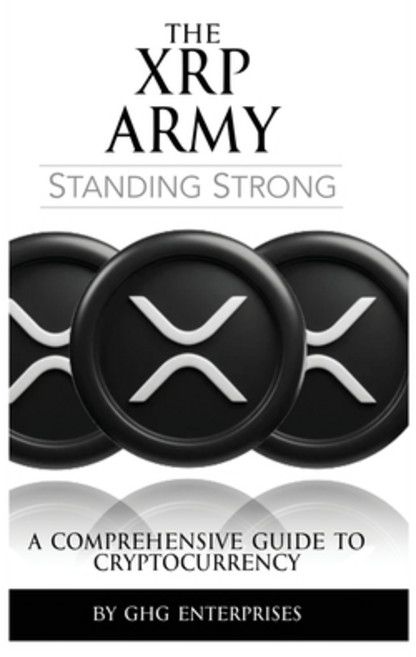 (영문도서)The XRP Army: A Comprehensive Guide to Cryptocurrency Hardcover, Gregory Hilderbrand Jr., English, 9798240946943