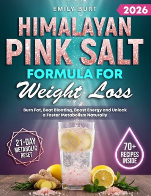 (영문도서)Himalayan Pink Salt Formula for Weight Loss: Uncover the Secret Ritual That Reac... Paperback, Independently Published, English, 9798268959581