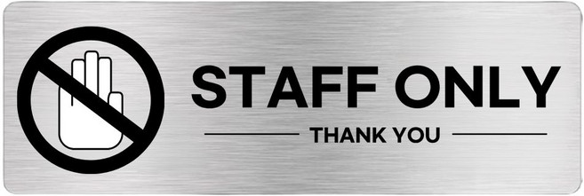 세븐락 알루미늄 UV코팅 관계자 외 출입금지 STAFF ONLY 표지판