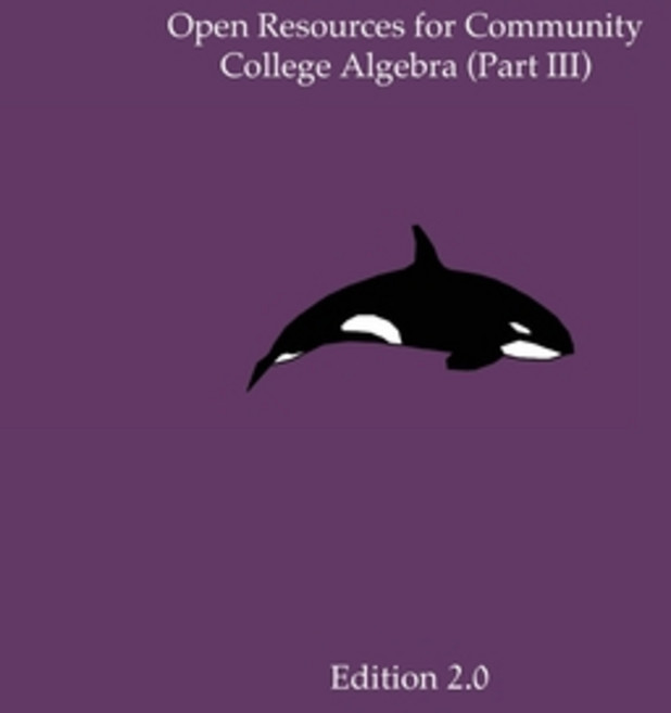 (영문도서) Open Resources for Community College Algebra (Part III) Paperback, Independently Published, English, 9781687246615