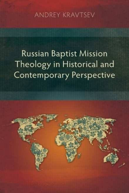 (영문도서) Russian Baptist Mission Theology in Historical and Contemporary Perspective Paperback, Langham Academic, English, 9781783687473