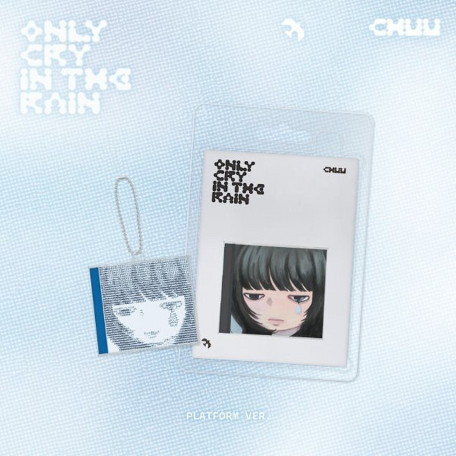 츄 (CHUU) - 미니앨범 3집 : Only cry in the rain [Platform ver.][2종 중 1종 랜덤발송]