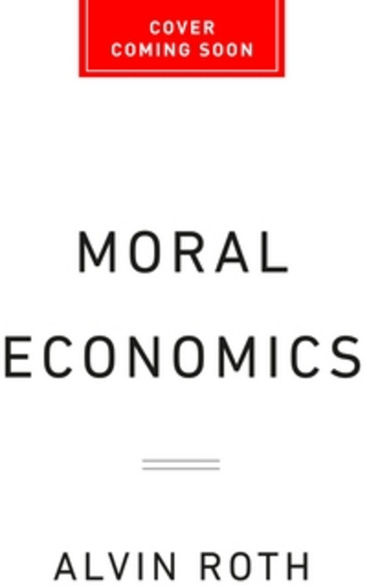 (영문도서)Moral Economics: What to Do When We Can't Agree on Right and Wrong Hardcover, Basic Venture, English, 9781541702011