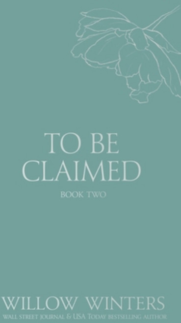 (영문도서) To Be Claimed: Gentle Scars Paperback, Willow Winters Publishing LLC, English, 9798885923255
