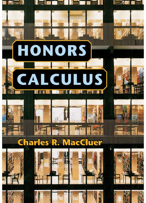 Honors Calculus (精裝) Charles R. MacCluer, 詳見詳細資訊