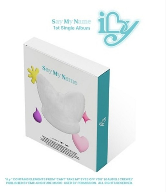 SAY MY NAME (세이마이네임) 1st single Album - iLy (HOLDER VER.)