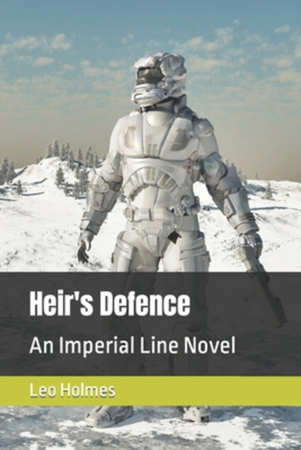 (영문도서) Heir's Defence: An Imperial Line Novel Paperback, Independently Published, English, 9781973210795