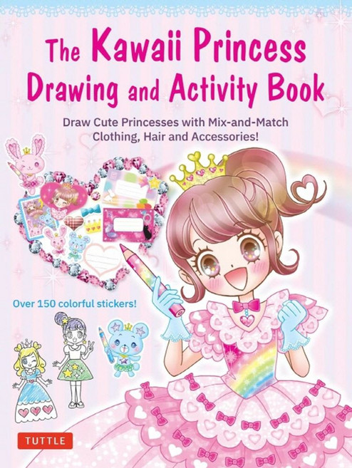 The Kawaii Princess Drawing and Activity Book, The Kawaii Princess Drawing .., Poplar Publishing(저), Tuttle Publishing