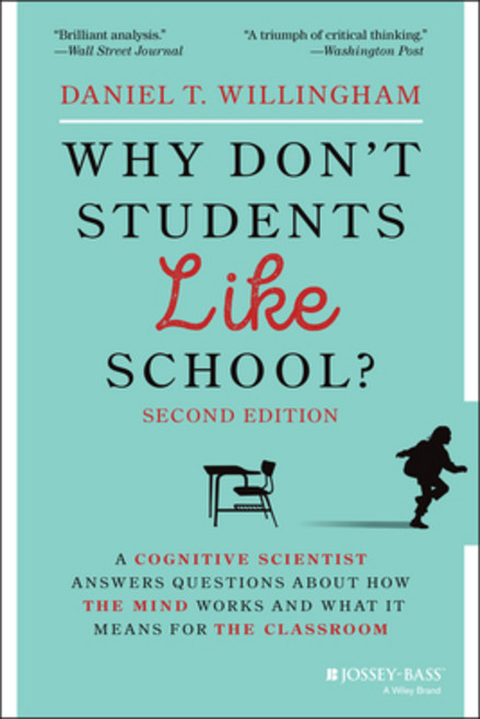 (영문도서) Why Don't Students Like School?: A Cognitive Scientist Answers Questions about How the Mind W... Paperback, Jossey-Bass, English, 9781119715665