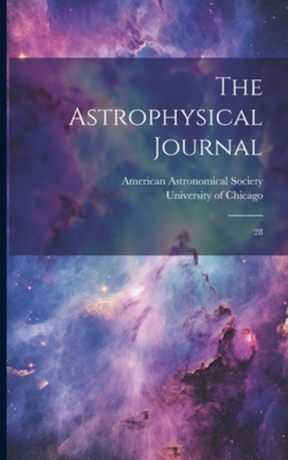 (영문도서) The Astrophysical Journal: 28 Paperback, Legare Street Press, English, 9781022223806