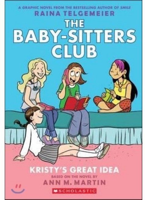 Kristy's Great Idea (The Baby-Sitters Club Graphic Novels #1), Graphix