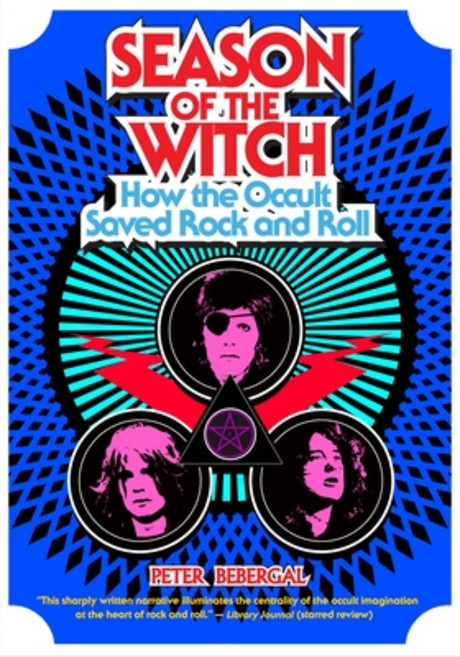 (영문도서) Season of the Witch: How the Occult Saved Rock and Roll Paperback, Tarcherperigee, English, 9780399174964