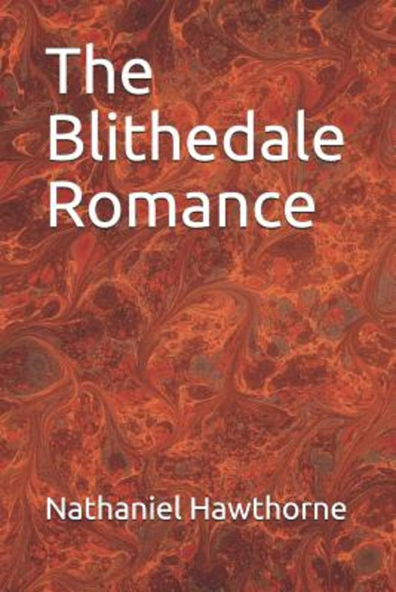 (영문도서) The Blithedale Romance Paperback, Independently Published, English, 9781072166818