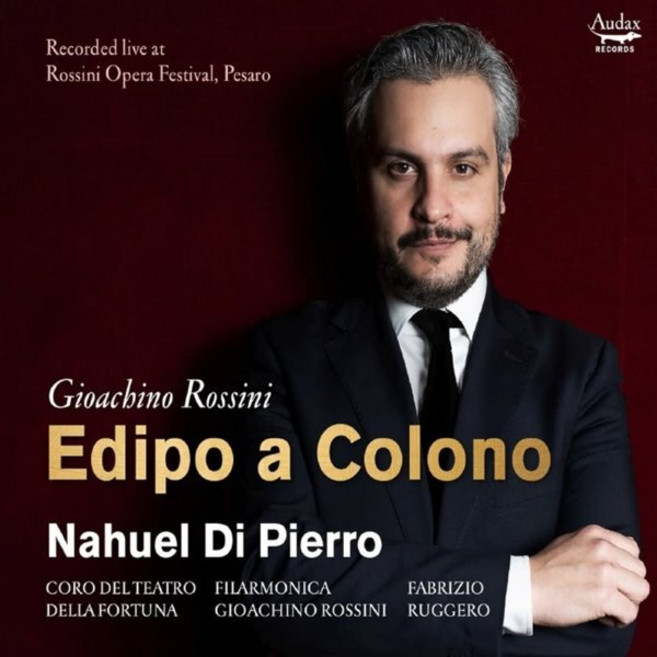 [CD] Nahuel Di Pierro 로시니: 콜로노스의 오이디푸스 (Gioachino Rossini: Edipo A Colono)