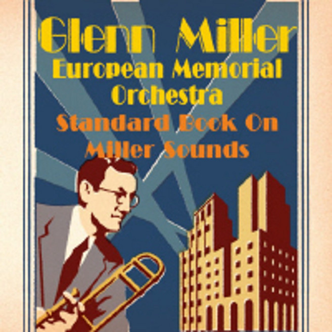 미개봉CD) Glenn Miller European Memorial Orchestra - Standard Book On Glenn Miller Sounds (Digipack)