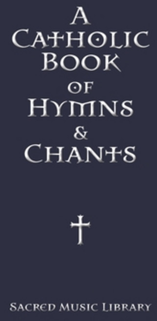 (영문도서) A Catholic Book of Hymns & Chants Paperback, Independently Published, English, 9798355393977
