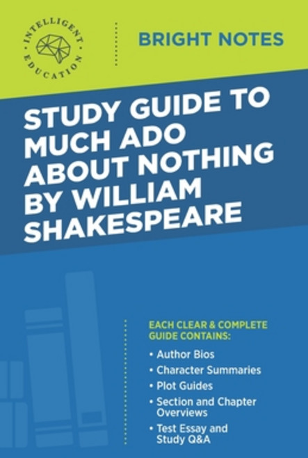 Study Guide to Much Ado About Nothing by William Shakespeare Paperback, Influence Publishers