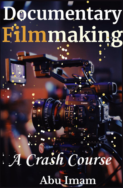 다큐멘터리 영화 제작: 크래시 코스, 기본