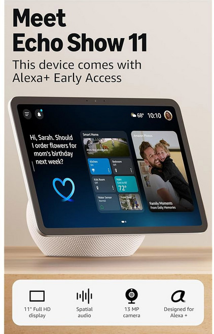 Amazon Echo Show 11 최신 모델 더 많은 시청 영역과 공간 오디오를 제공하는 생생한 풀 HD 11인치 디스플레이 Alexa 얼리 액세스 그래파이트, 11-inch, Glacier White, Device only
