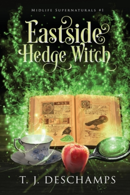 (영문도서) Eastside Hedge Witch Paperback, T.J. DesChamps, English, 9781961715004