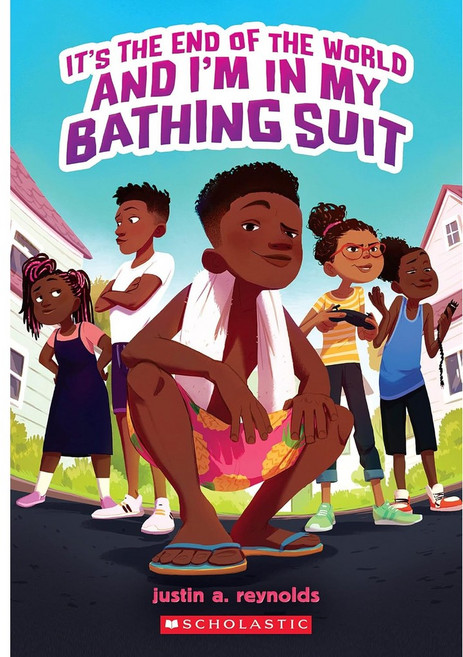 It's the End of the World and I'm in My Bathing Suit / Justin A Reynolds, 詳見詳細資訊