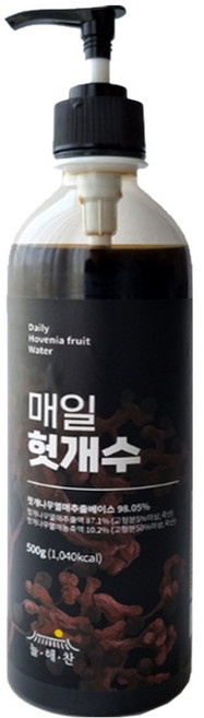 늘해찬 매일 국내산 헛개수 진한 헛개차 헛개수원액 엑기스 농축액 진한 원액, 1개, 500g