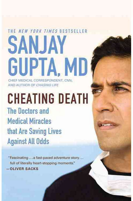 Cheating Death: The Doctors and Medical Miracles That Are Saving Lives Against All Odds, Grand Central Life & Style
