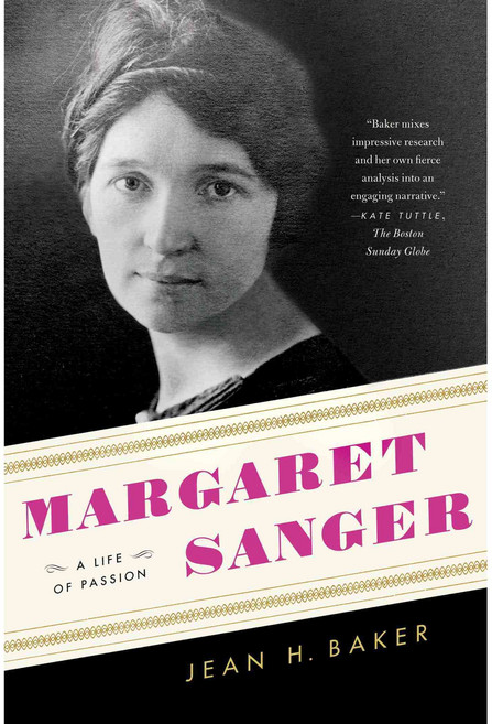Margaret Sanger: A Life of Passion, Hill & Wang Pub