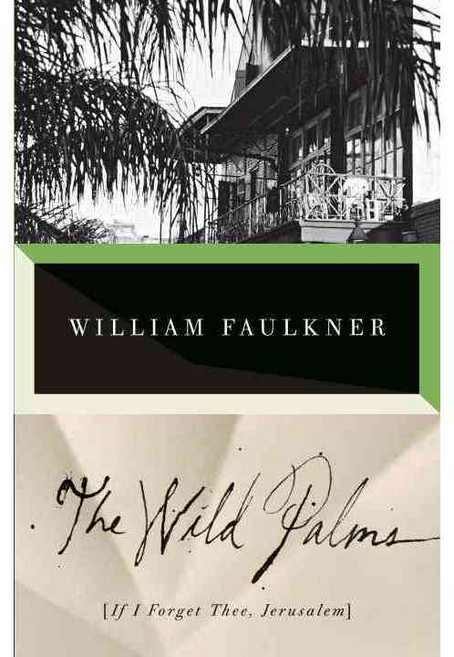 The Wild Palms: If I Forget Thee Jerusalem, Vintage Books