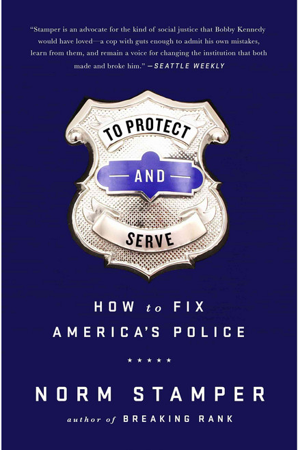 To Protect and Serve: How to Fix America's Police, Nation Books