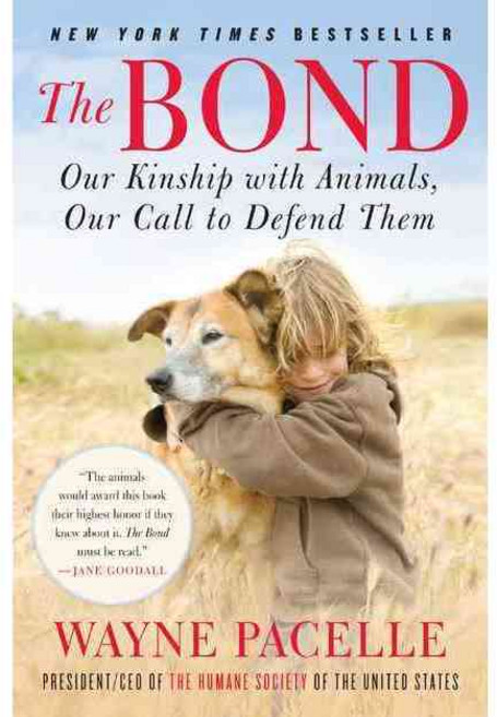 The Bond: Our Kinship With Animals Our Call to Defend Them, Avon A