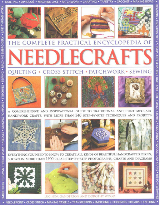 The Complete Practical Encyclopedia of Needlecrafts, Southwater Pub