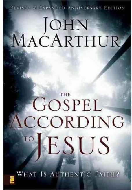 The Gospel According to Jesus: What Is Authentic Faith?, Zondervan
