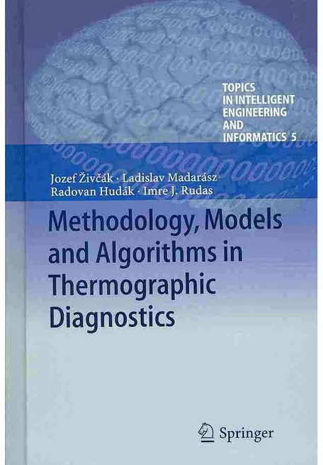 Methodology Models and Algorithms in Thermographic Diagnostics, Springer-Verlag New York Inc