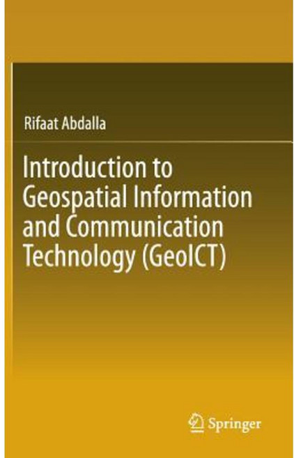 Introduction to Geospatial Information and Communication Technology (Geoict) Hardcover, Springer