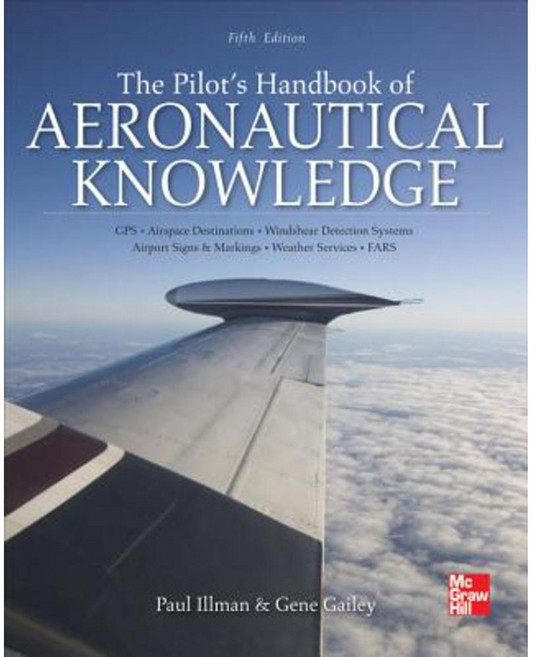 The Pilot's Handbook of Aeronautical Knowledge Fifth Edition Paperback, McGraw-Hill Education