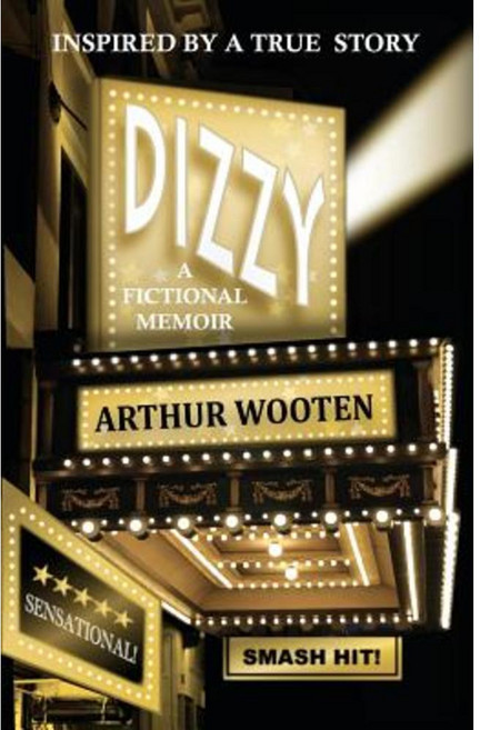 Dizzy: A Fictional Memoir Paperback, Galaxias Productions