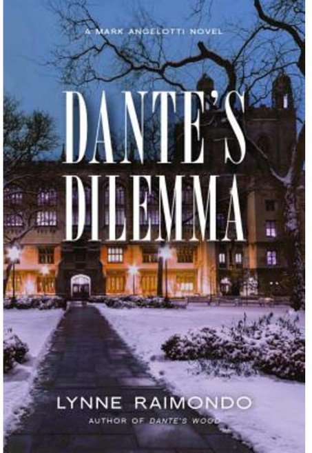 Dante's Dilemma: A Mark Angelotti Novel Paperback, Seventh Street Books