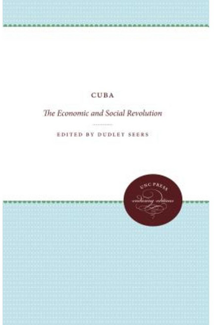 Cuba: The Economic and Social Revolution Paperback, University of North Carolina Press