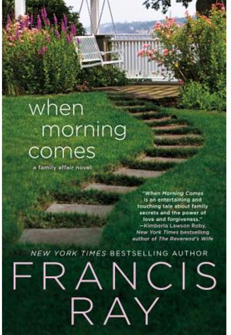 When Morning Comes: A Family Affair Novel Paperback, St. Martins Press-3pl