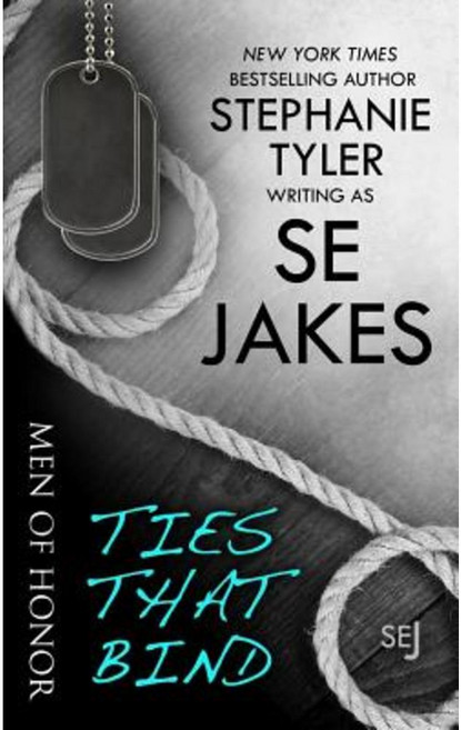 Ties That Bind: Men of Honor Book 3 Paperback, Stephanie Tyler, LLC