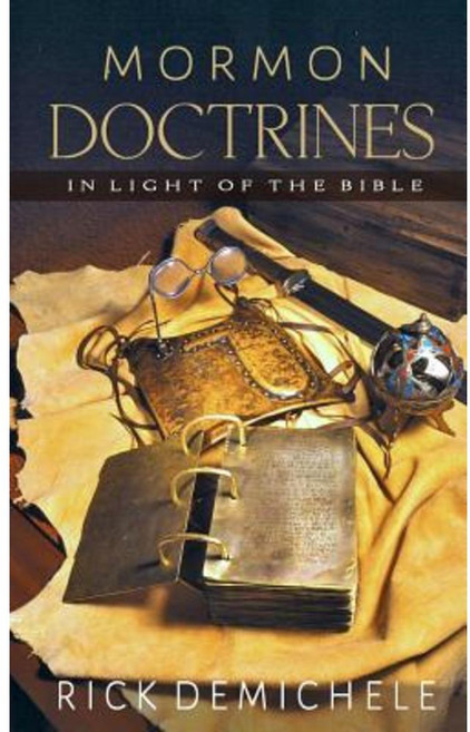 Mormon Doctrines in Light of the Bible Paperback, Daystar Publishing