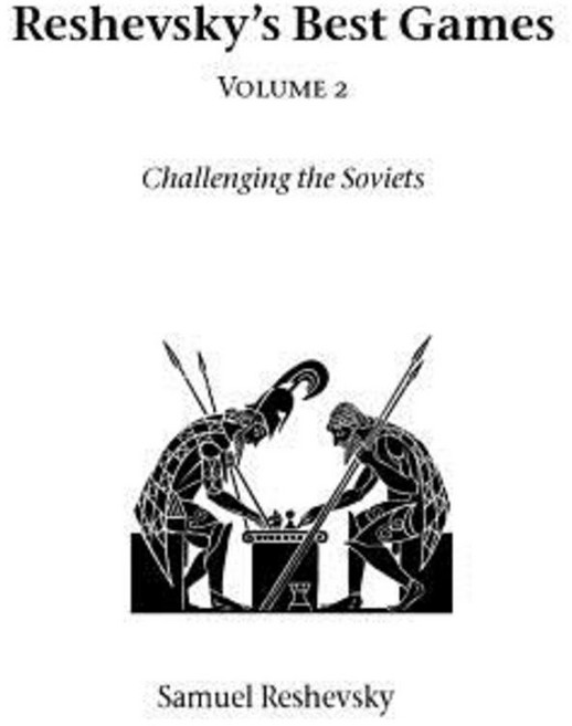 Reshevsky's Best Games - Volume 2 Paperback