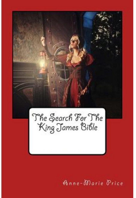 The Search for the King James' Bible Paperback, Thorpe-Bowker