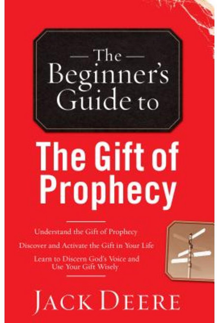 The Beginner's Guide to the Gift of Prophecy Paperback, Chosen Books