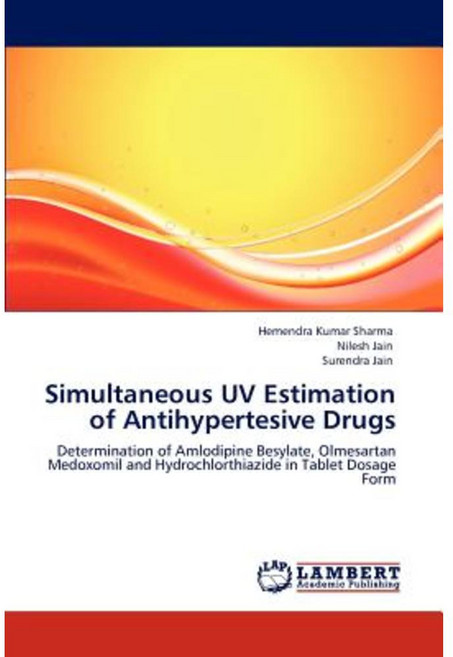 Simultaneous UV Estimation of Antihypertesive Drugs Paperback, LAP Lambert Academic Publishing